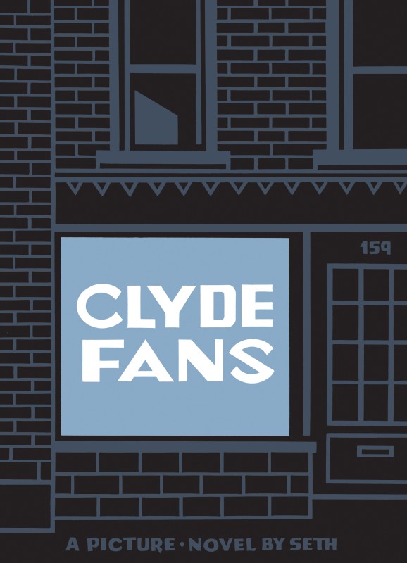 cover of the book Clyde Fans by artist Seth