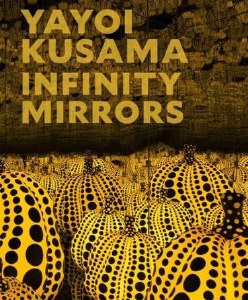 Yayoi Kusama: Infinity Mirrors Catalogue