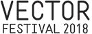 Vector Festival 2018