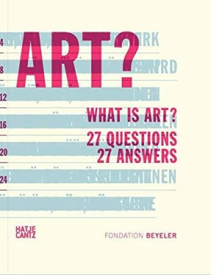 A book cover with the title, What is Art? 27 Questions, 27 Answers.