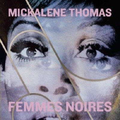 Mickalene Thomas: Femmes Noires, book cover