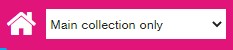 Main collection only in search bar to right of home icon