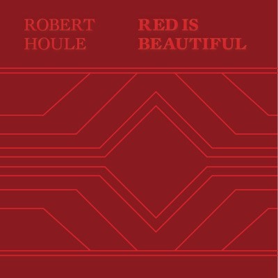 Robert Houle, Red is Beautiful